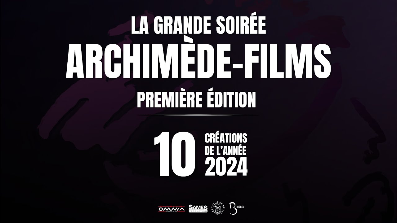 LA GRANDE SOIR&Eacute;E D'ARCHIM&Egrave;DE-FILM / BANDE ANNONCE
