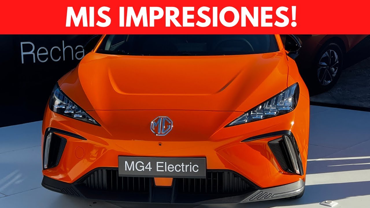 Mis impresiones del MG4!
