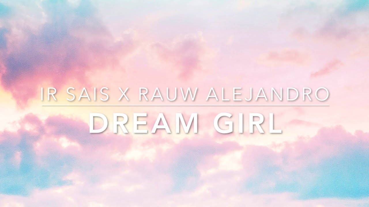 Ir Sais ft Rauw Alejandro - Dream girl (s l o w e d + r e v e r b)