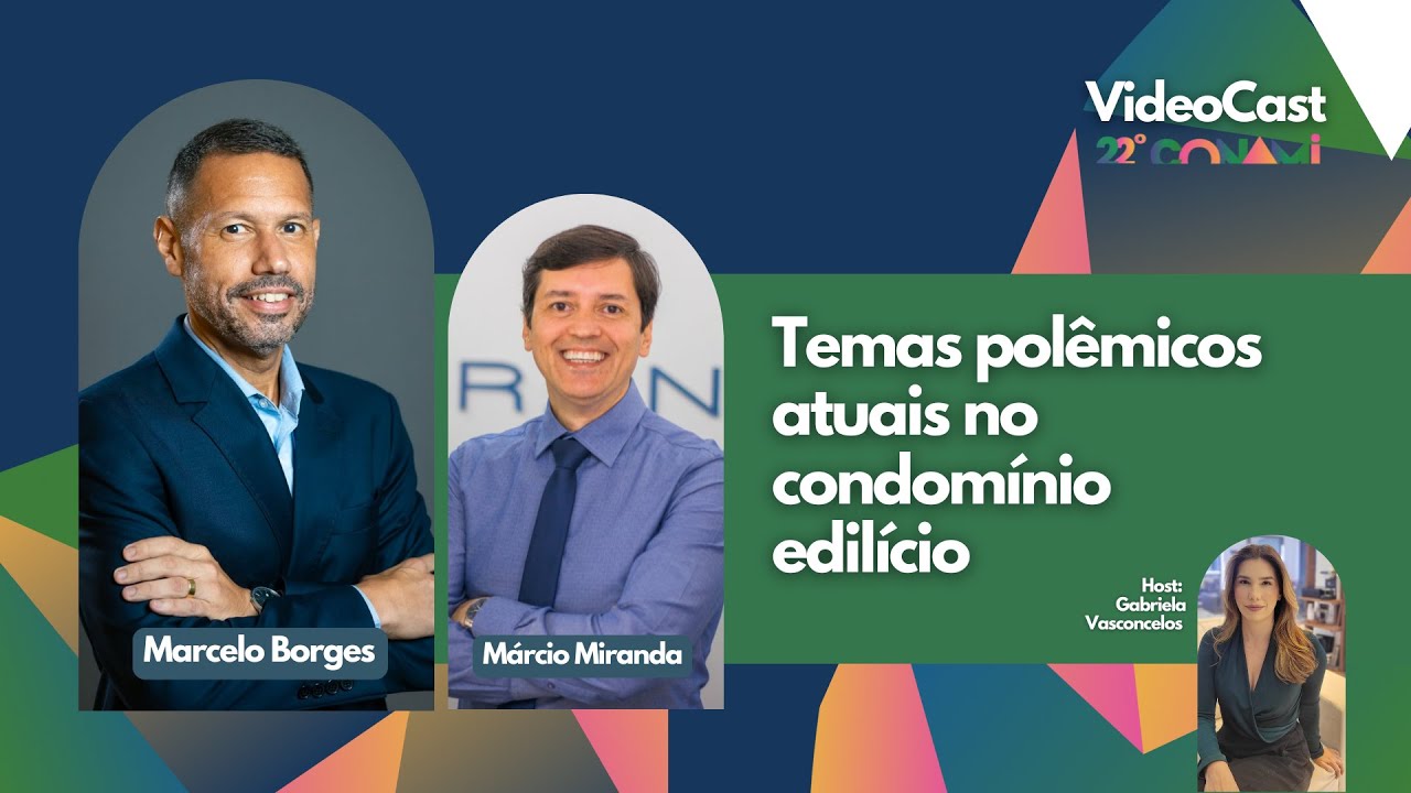 VideoCast 22º Conami - Temas polêmicos atuais no condomínio edilício