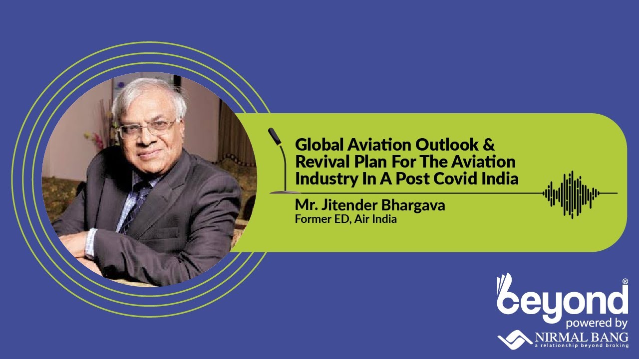 Mr. Jitendra Bhargava, Former ED, Air India In Conversation With Ms. Hiral Dadia