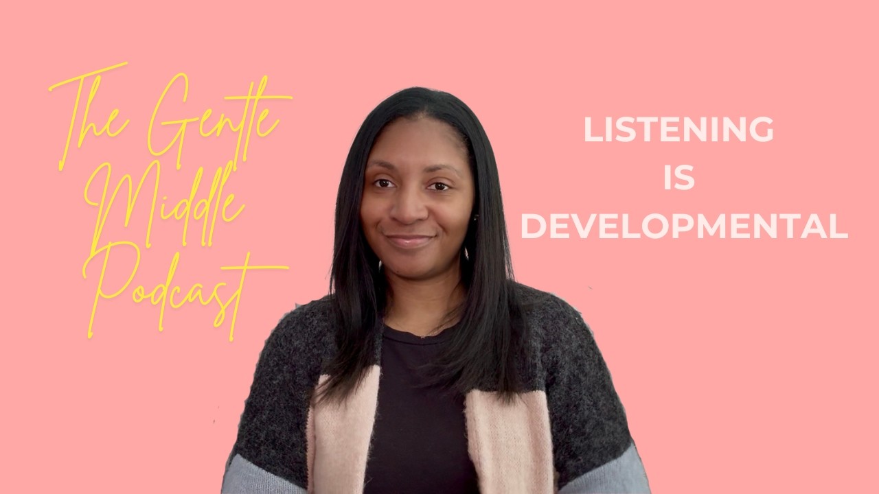 Why “Listening” Is Hard for Young Children (And What Helps Instead) | The Gentle Middle Podcast