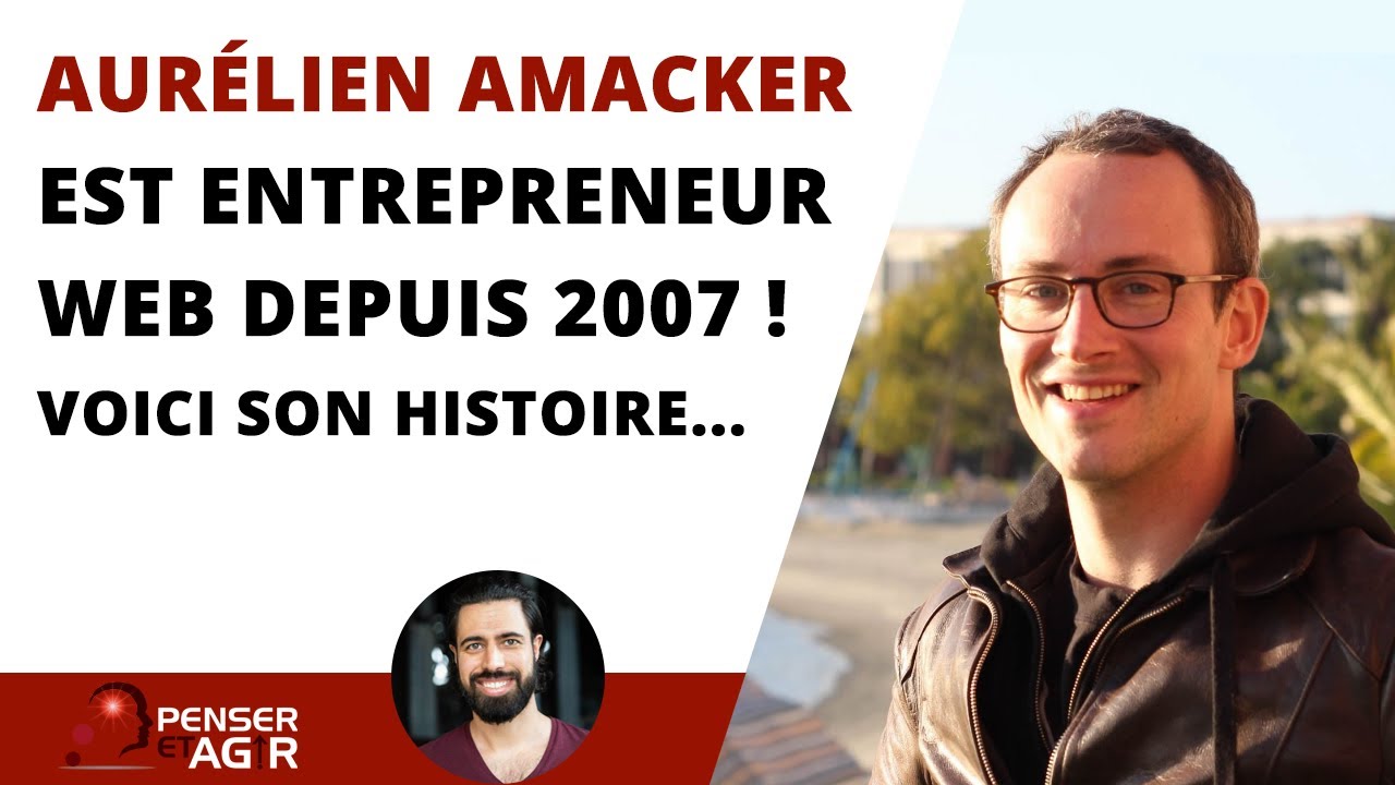 De 0 &agrave; 1 million d&rsquo;euros et plus ! (Interview de Aur&eacute;lien Amacker)