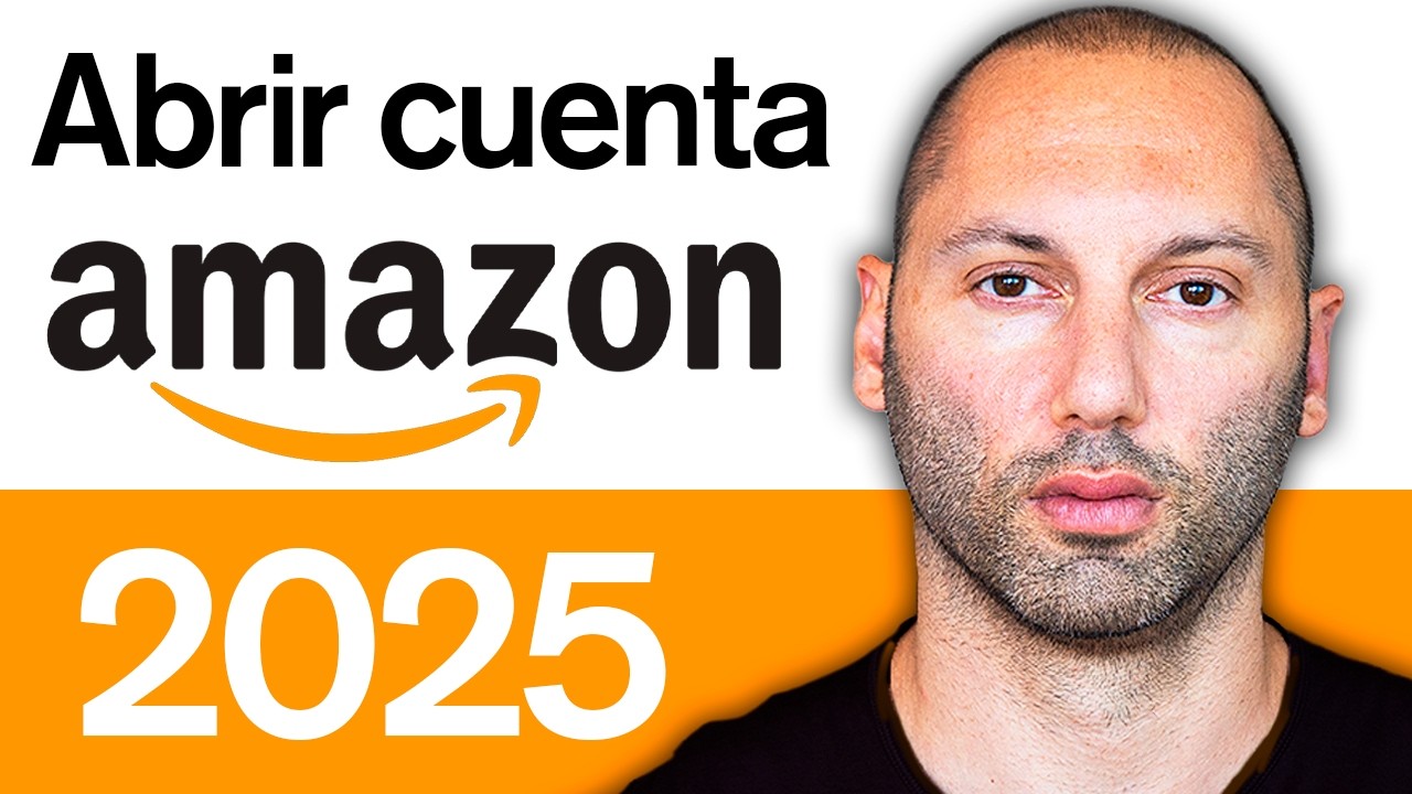 Cómo Abrir una Cuenta en Amazon Seller para Vender Productos (2025) Paso a Paso