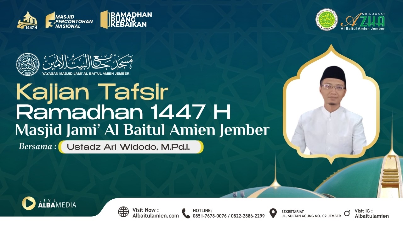 LIVE KAJIAN TAFSIR I 23 RAMADHAN 1447 H I MASJID AL BAITUL AMIEN BERSAMA UST.ARI WIDODO M.PD.I