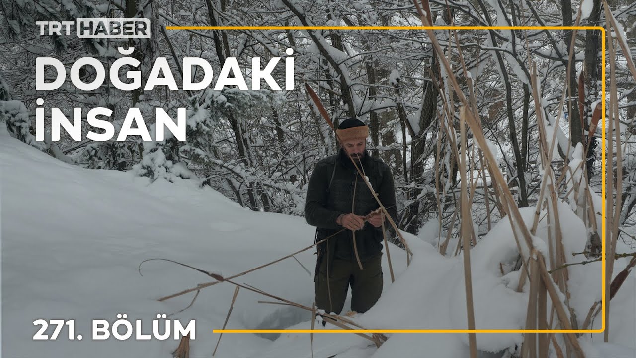 Doğadaki İnsan 271. Bölüm