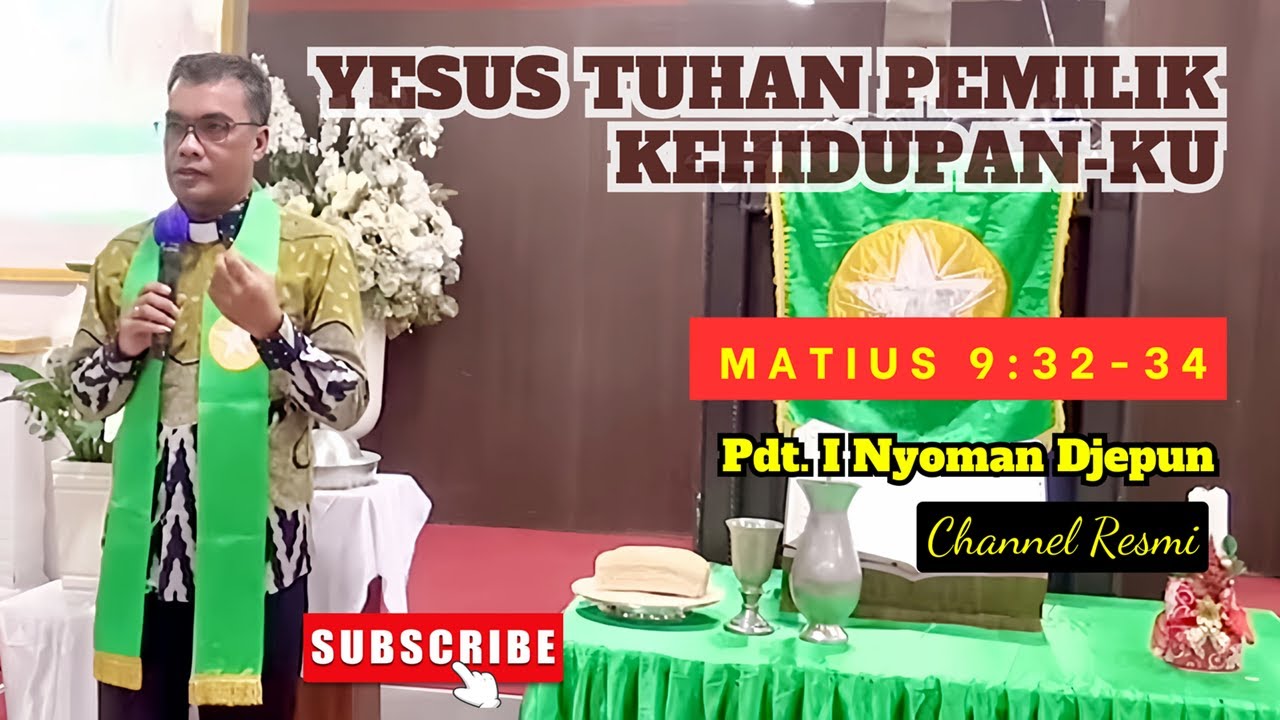 Yesus Tuhan Pemilik Kehidupan-ku | Matius 9:32-34