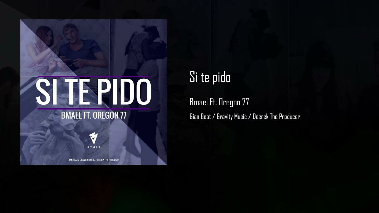 Bmael _ Si Te Pido Ft. Oregon 77