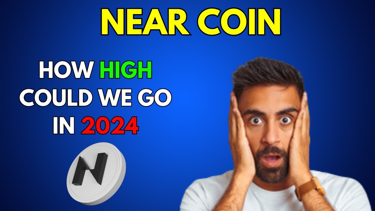 How High can NEAR COIN go in 2024