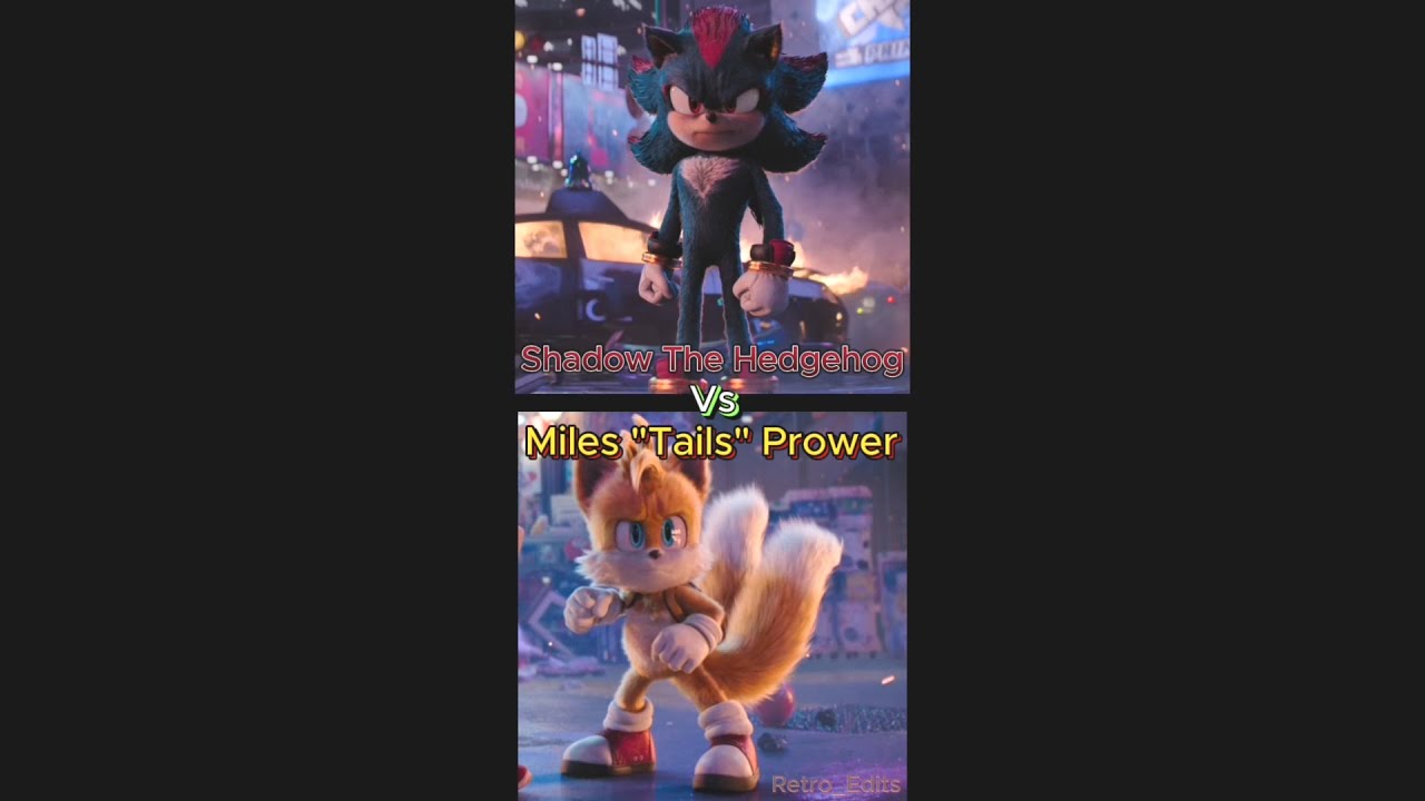 Shadow Vs Tails (Edit)