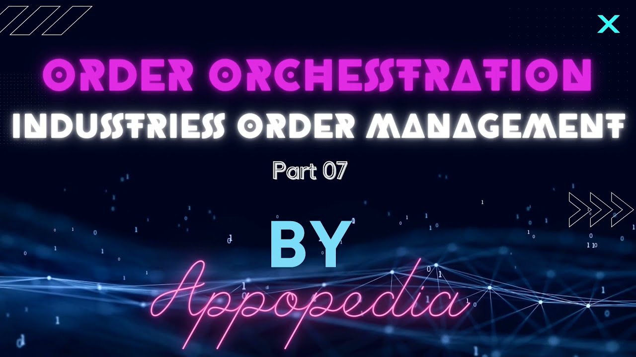 Coming soon with Order Orchestration Part 01 on Appopedia Channel on 20th Dec, 2021 at 7:30 pm.