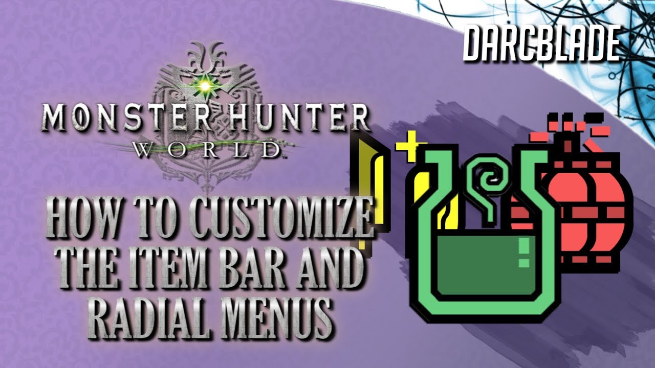How to Customize the Item Bar and Radial Menu : Monster Hunter World