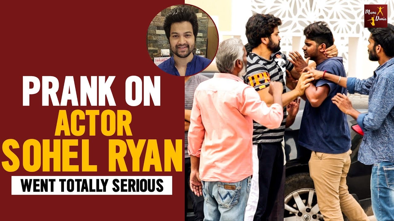 Prank On Bigg Boss Contestant Actor Sohel Ryan || Funny Pranks in Telugu || Mana Dunia