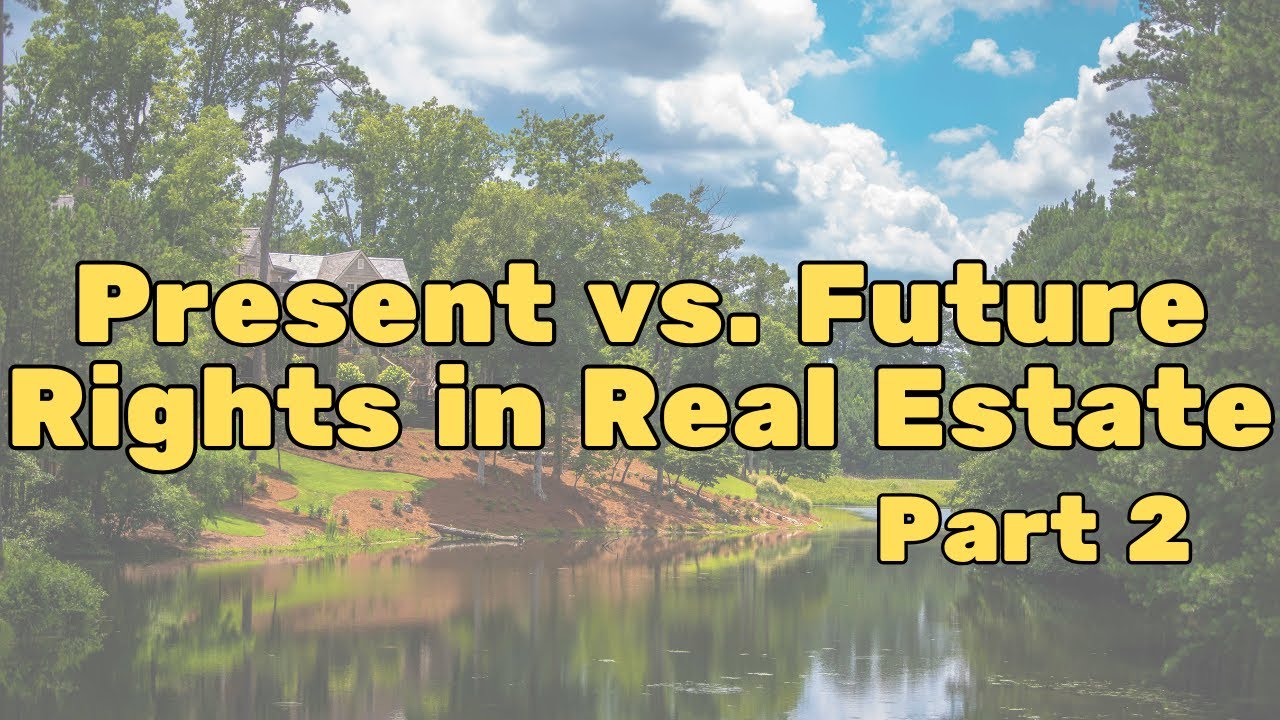 Foundations of Property Law – Part 2: Estates, Interests & Easements