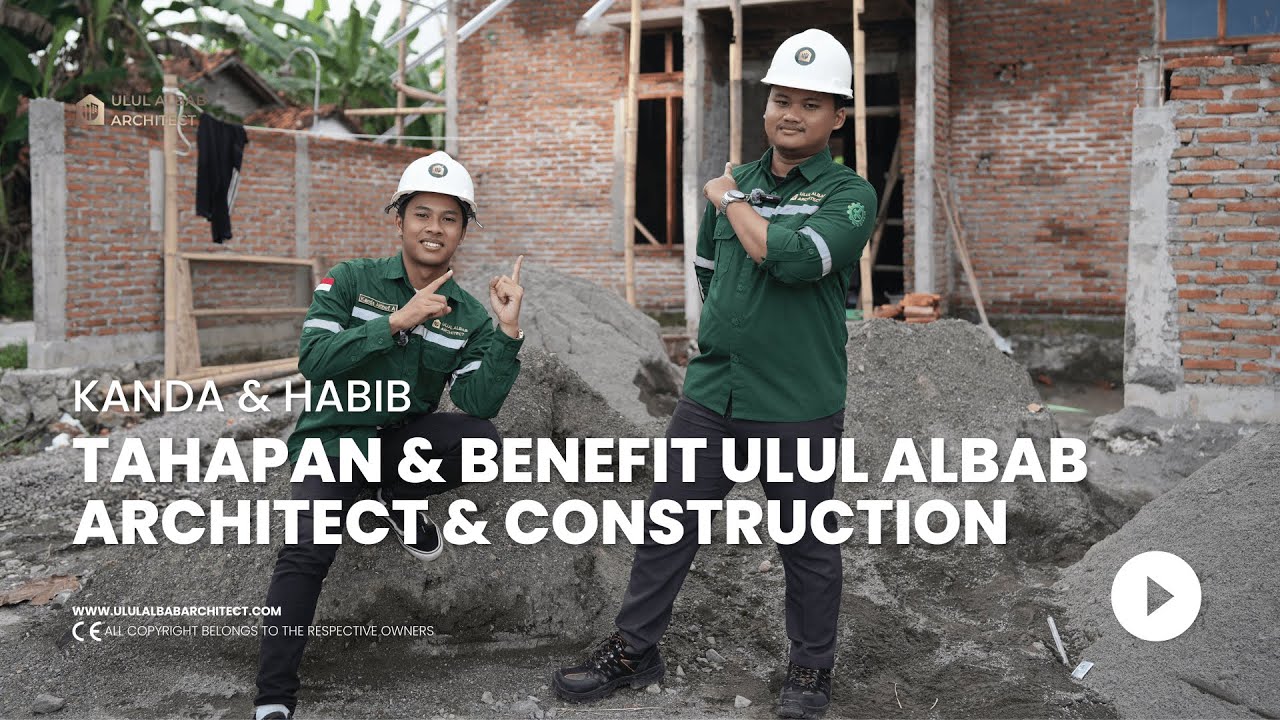 Eps 2 | Tentang Kami | Tahapan & Benefit dari Ulul Albab Architect