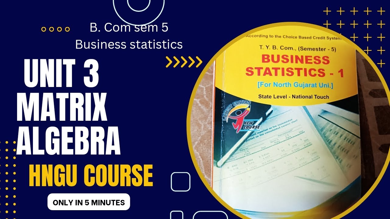 b.com sem5 #unit3 matrix algebra hngu course #exampaper2022 #solutions business statistics