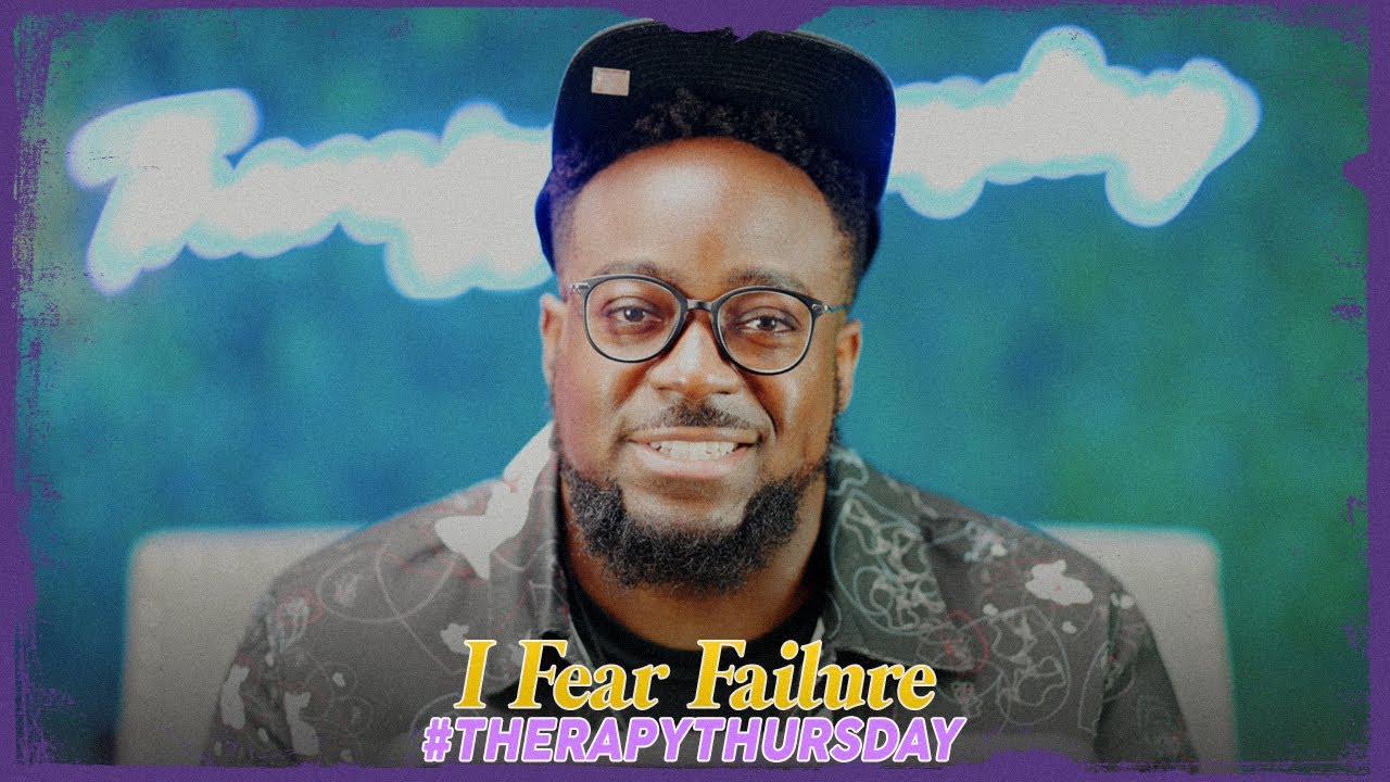 I Fear Failure | Therapy Thursday | Jerry Flowers