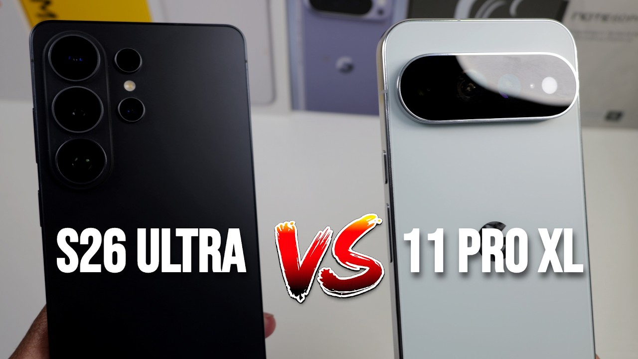 Pixel 11 Pro XL против S26 Ultra! Что выбрать? (Тест камеры, скорость, дизайн и многое другое)