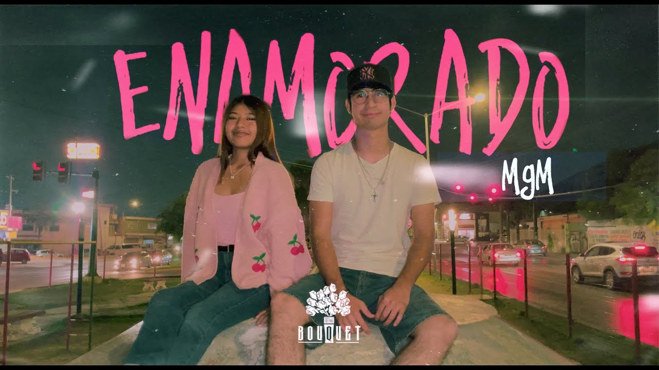 ENAMORADO❤️❤️❤️ VIDEO OFICIAL (@BOUQUETHM)