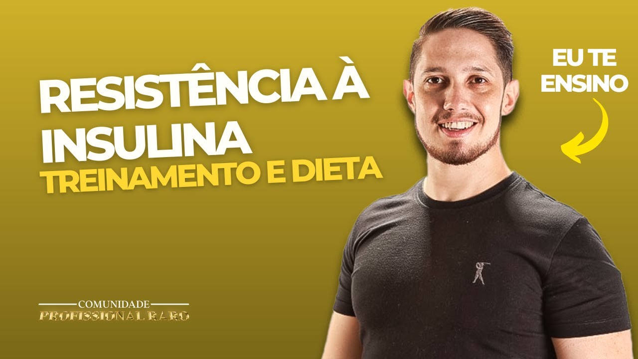 Resistência à Insulina: mecanismos fisiológicos, treinamento e dieta