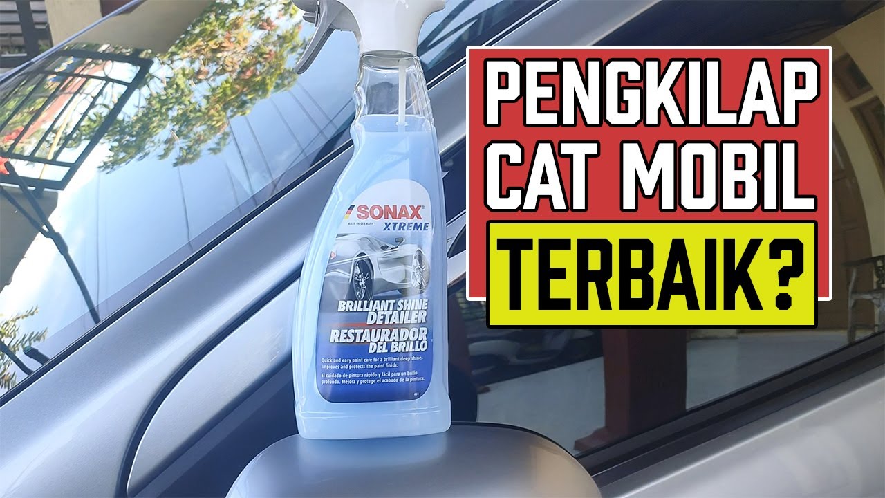 Review Sonax Brilliant Shine Detailer - Pengkilap Cat Mobil