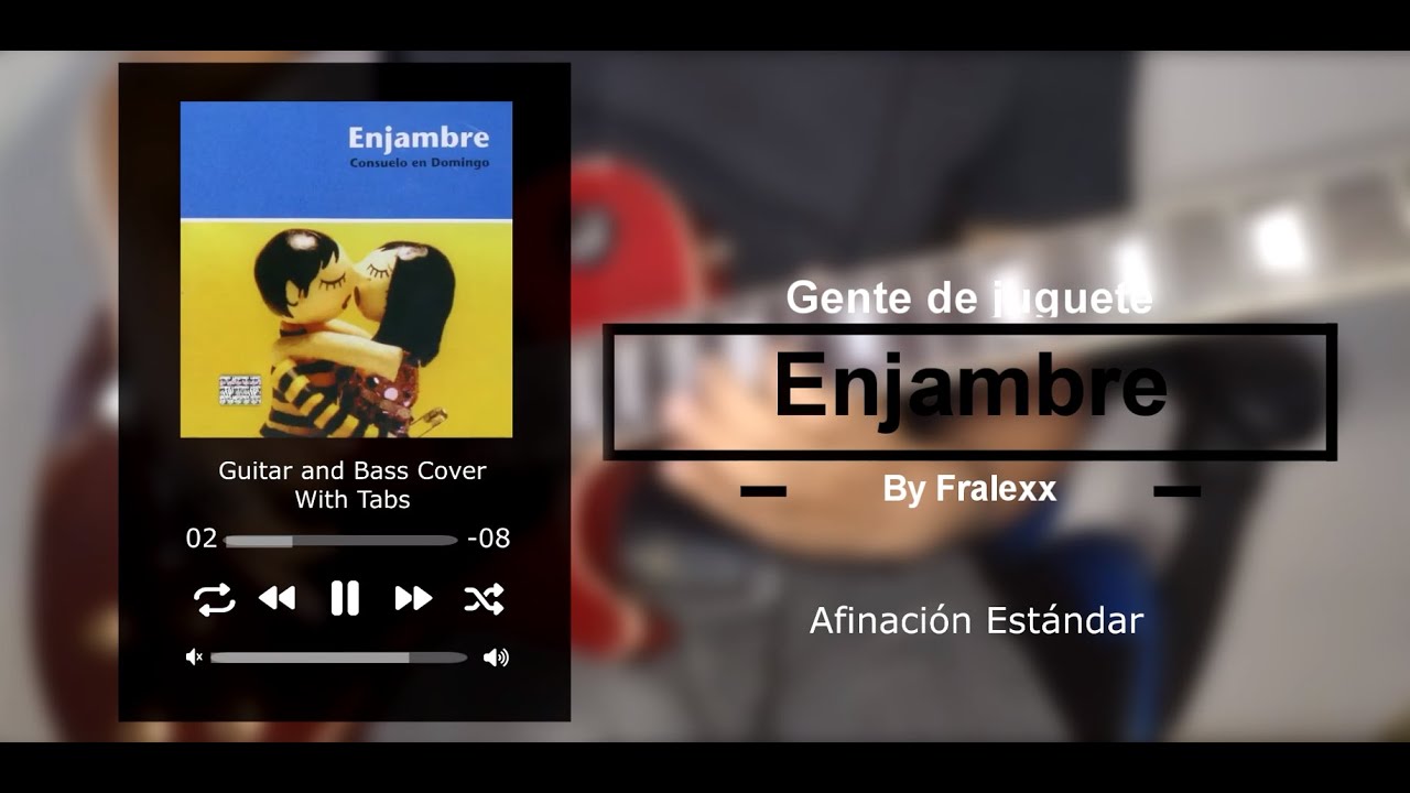 Enjambre - Gente de juguete (Guitar and Bass Cover With Tabs)