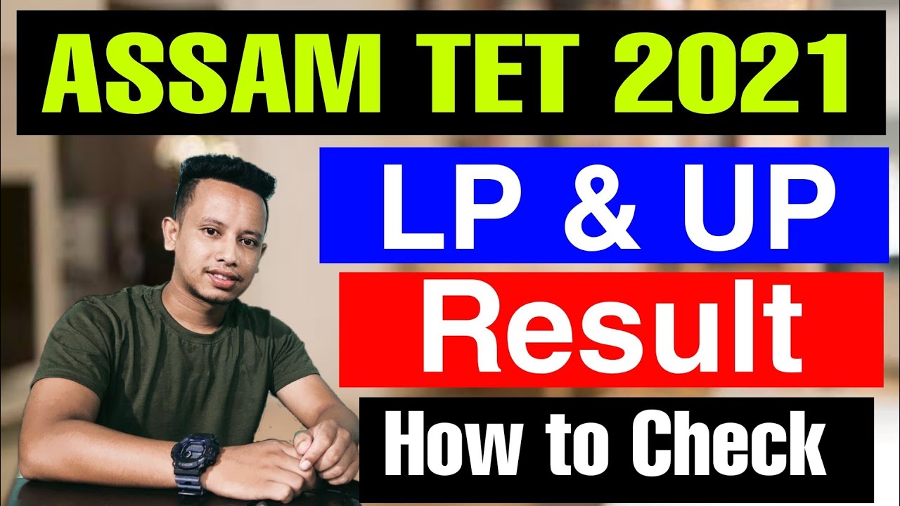 Assam TET Result 2021 - LP & UP TET Result with Marksheet 2021
