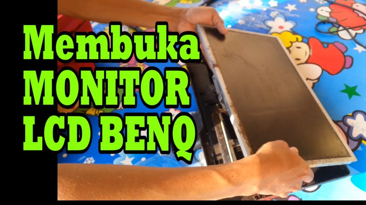 Bongkar LCD BENQ
