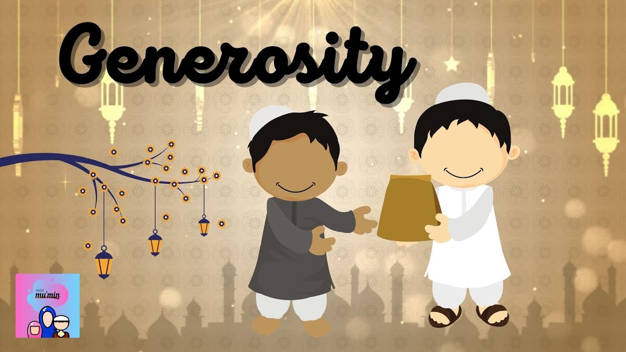 Islamic Lessons | Generosity | mini mu'min