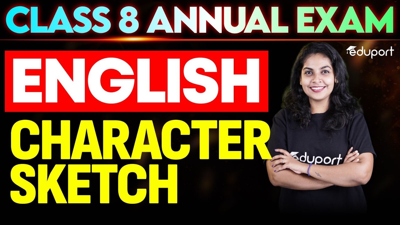 Character Sketch |  A+ Question | Class 8 English | Eduport