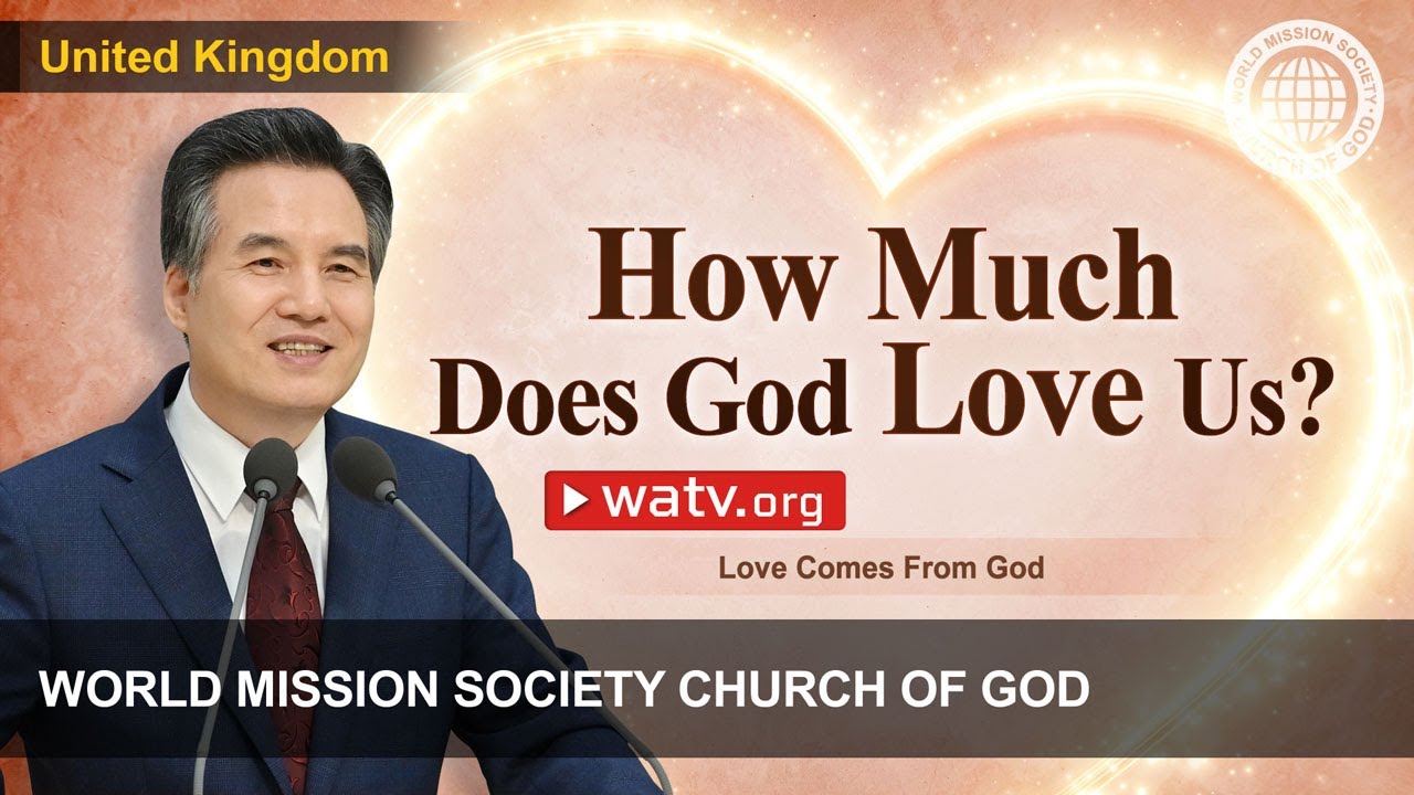Love Comes From God | WMSCOG, Church of God