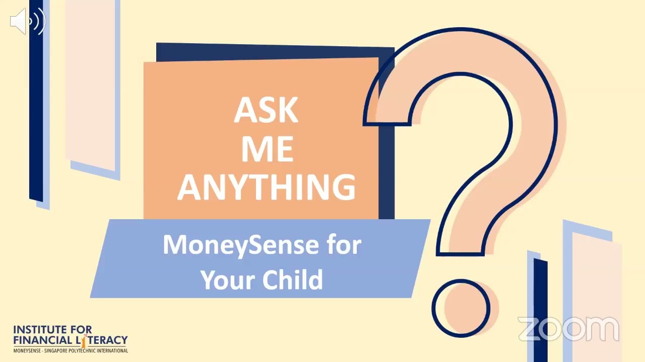 Ask-Me-Anything - MoneySense for Your Child