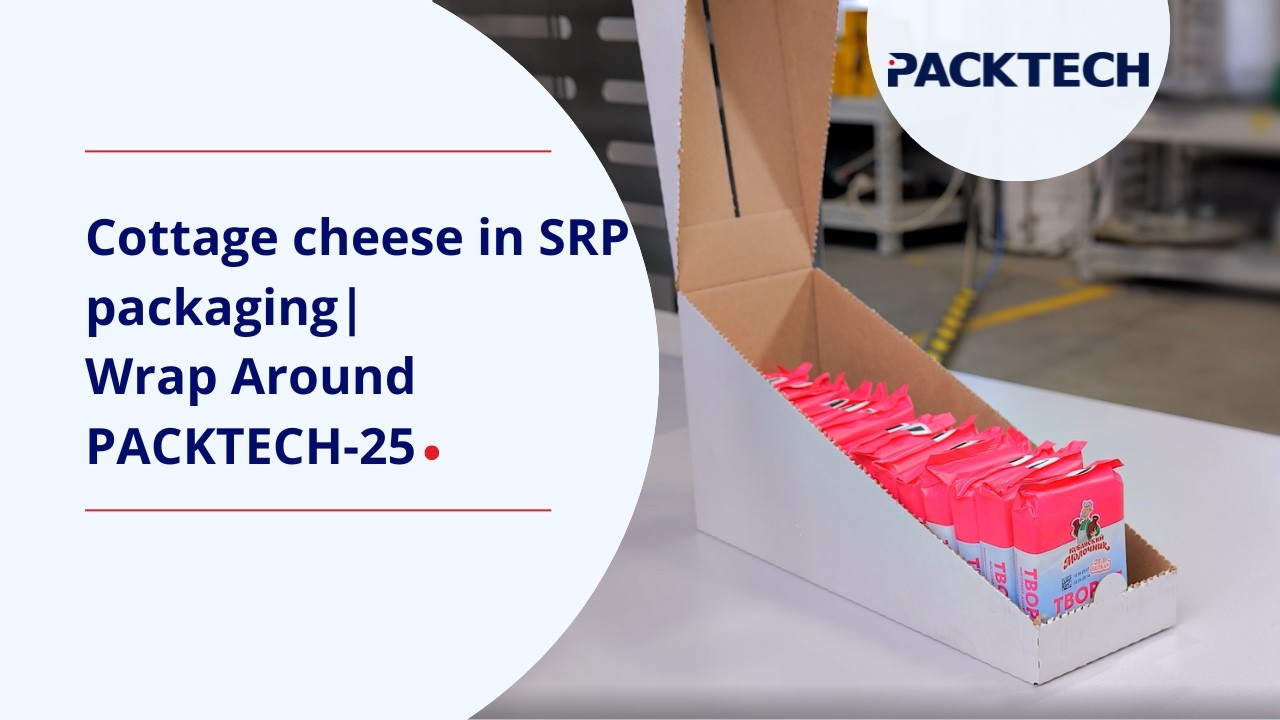 Cottage cheese in SRP packaging|Wrap Around PACKTECH-25