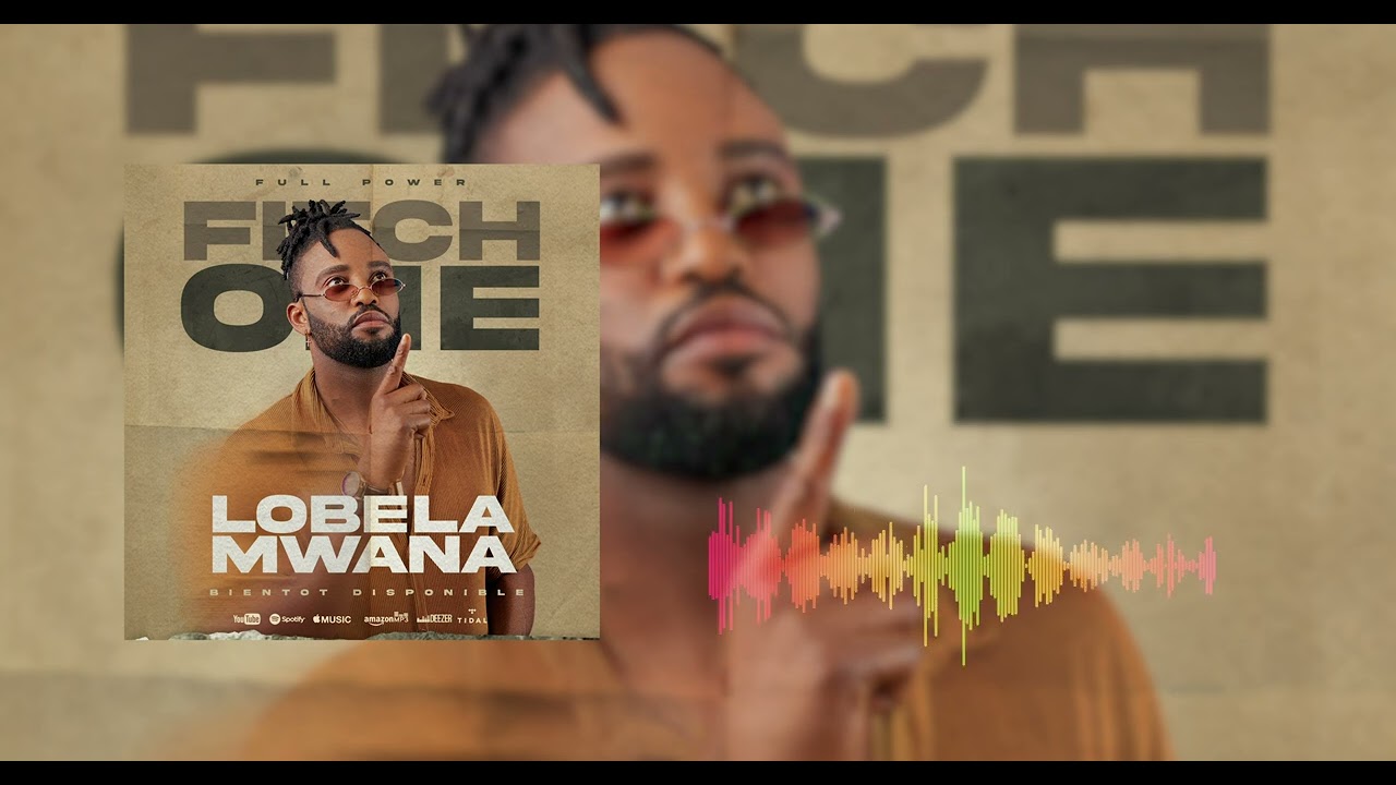 Fitch one    Lobela mwana(audio)