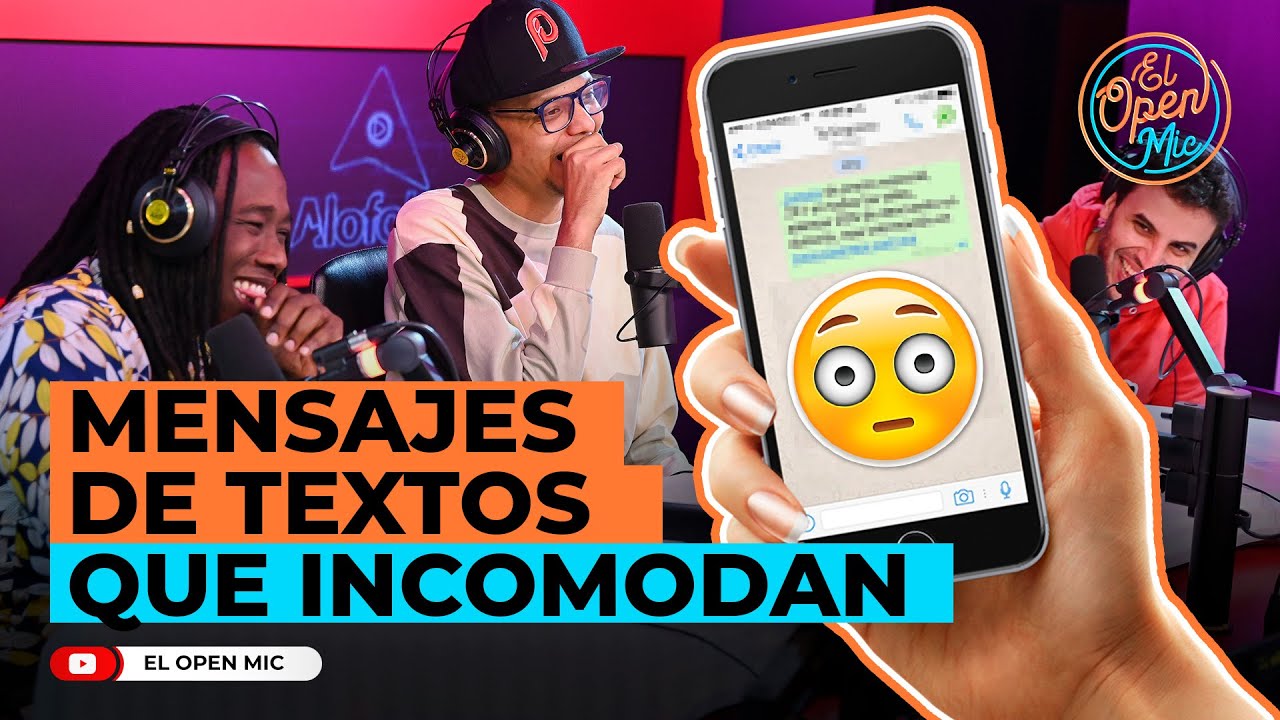 MENSAJES DE TEXTOS QUE INCOMODAN (EL OPEN MIC)