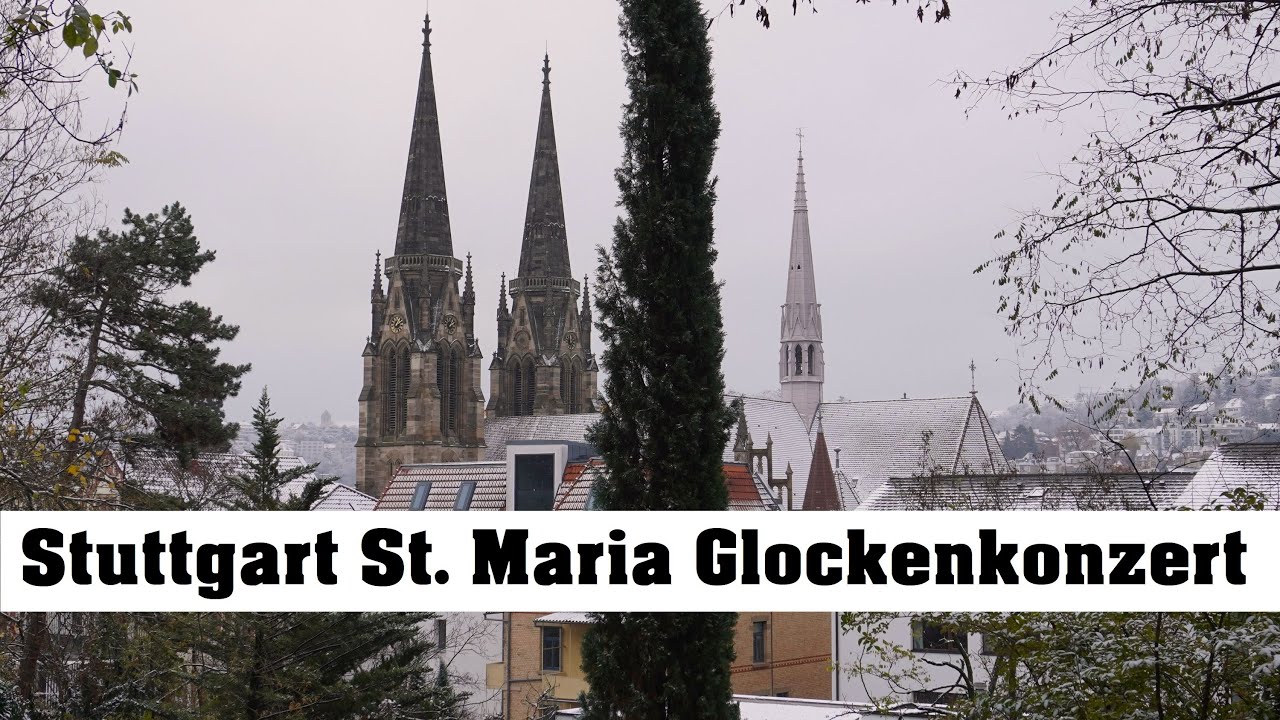 STUTTGART (D), St. Maria, Glockenkonzert am 02.12.2023