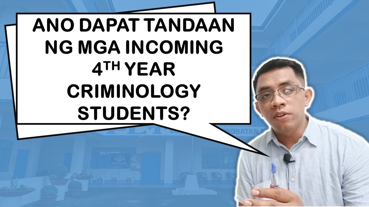 ANO DAPAT TANDAAN NG MGA INCOMING 4TH YEAR CRIMINOLOGY STUDENTS | Criminology Talks