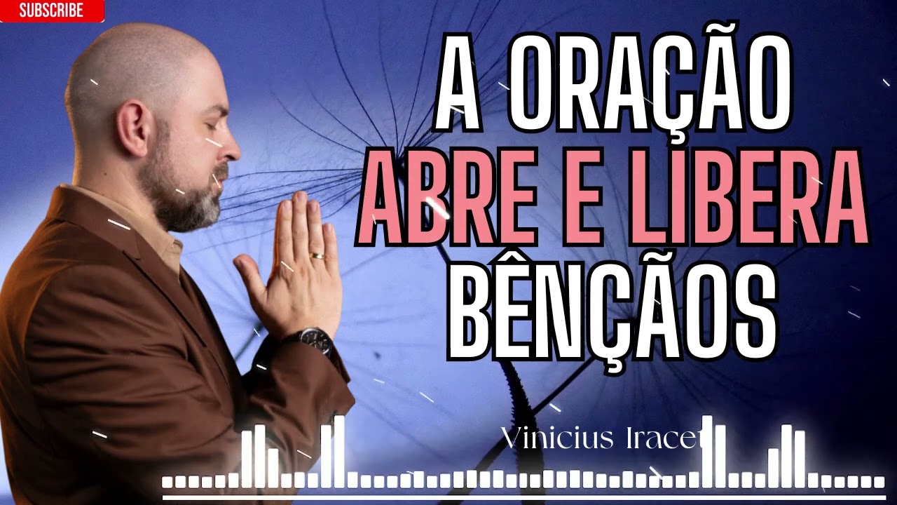 Oração da Noite para Desbloquear e Liberar Bênçãos para Sua Família - ViniciusIracet