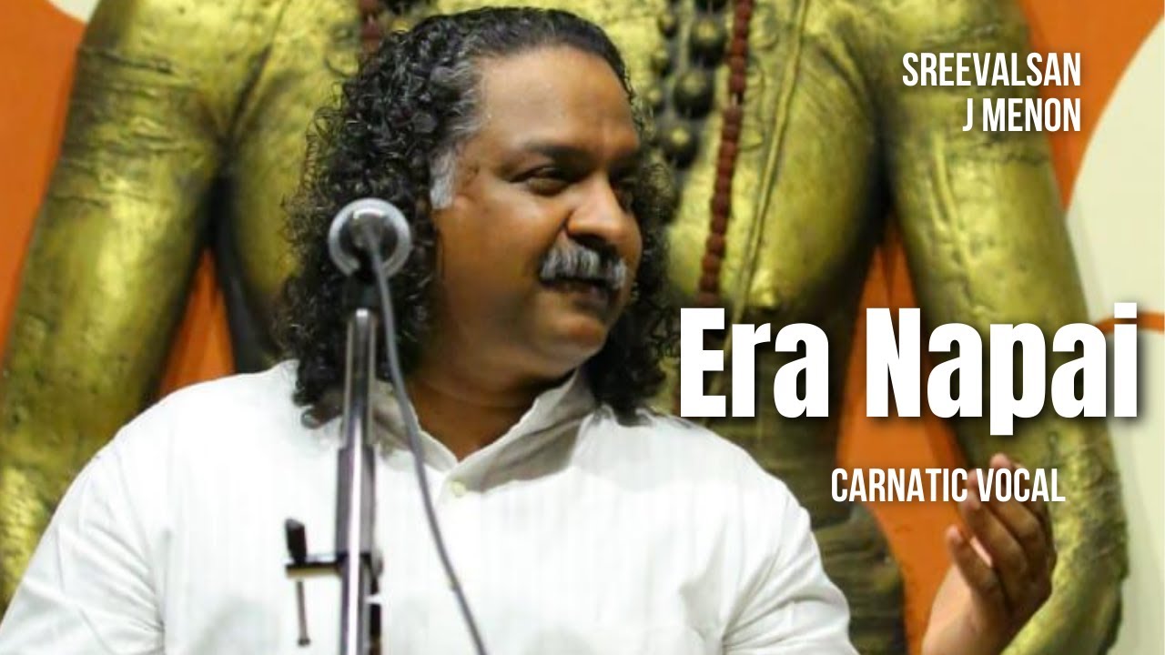 Era Napai | Dr. Sreevalsan J Menon | Thodi Raga | Patnam Subramania Iyer | Carnatic Vocal