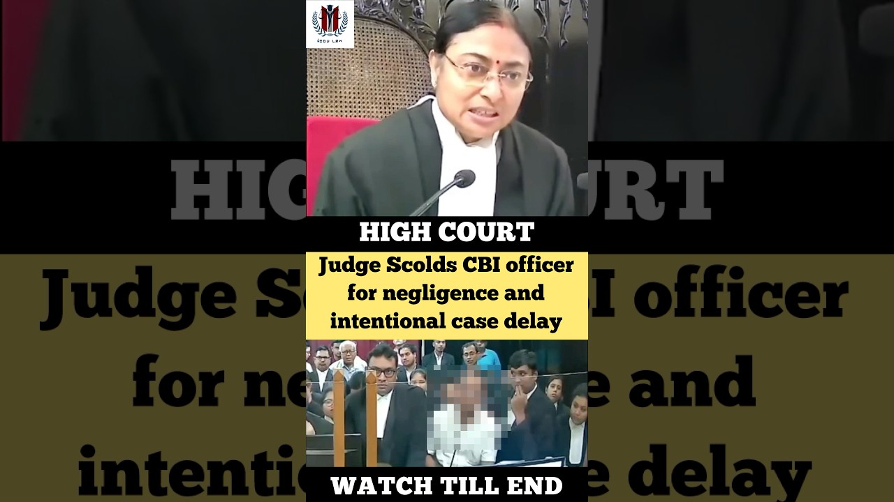 Judge Scolds CBI officer for negligence and case delay #judge #cbi #highcourt #shortvideo