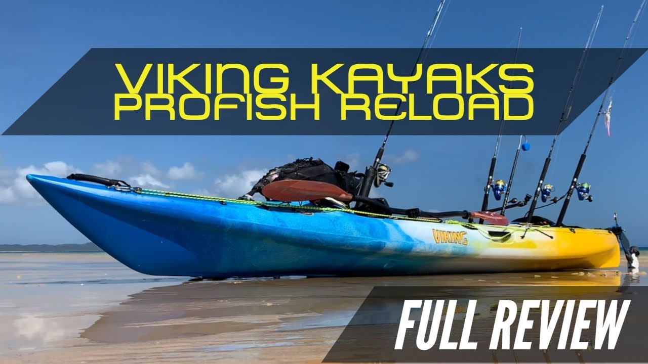 Fishing Kayak Review : Viking Kayaks Profish Reload