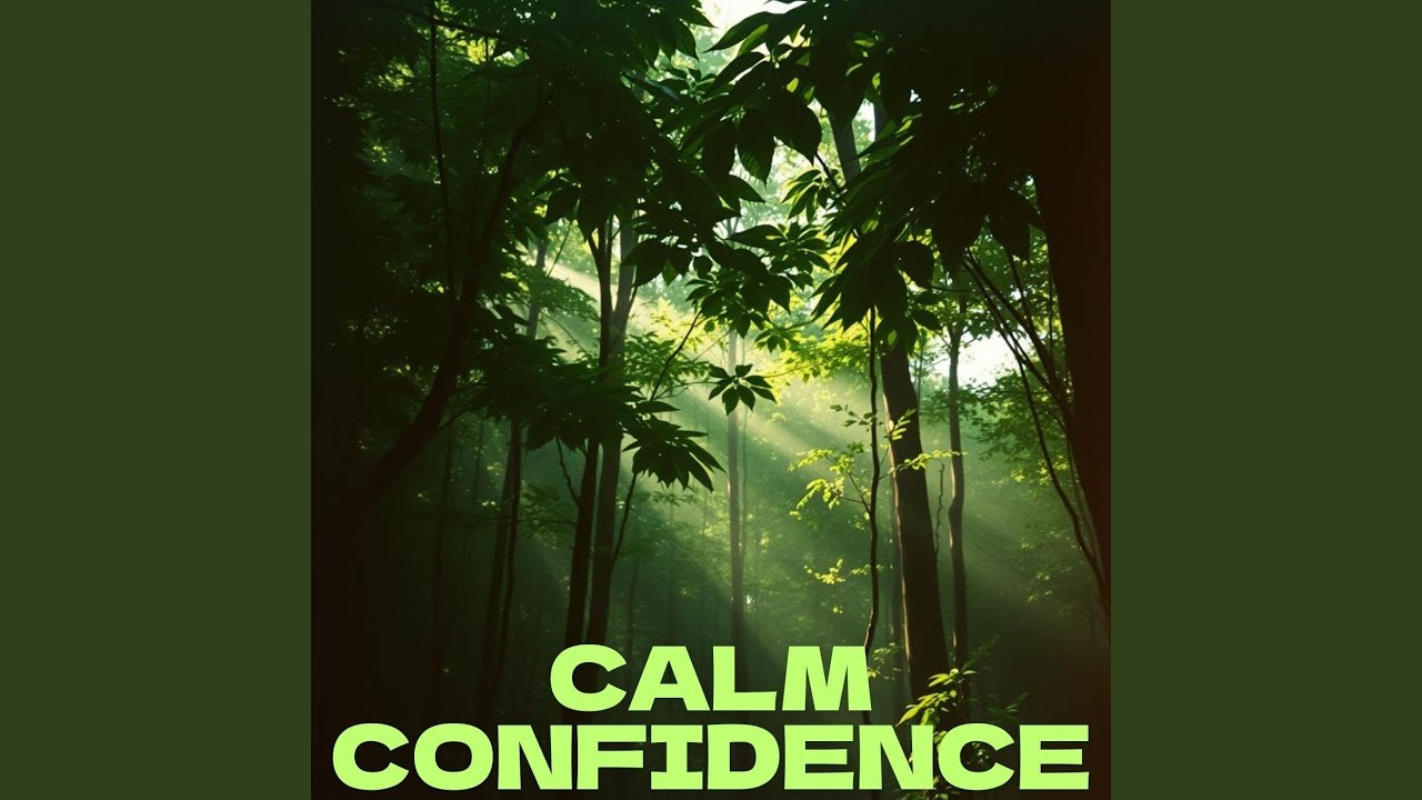 Calm Confidence