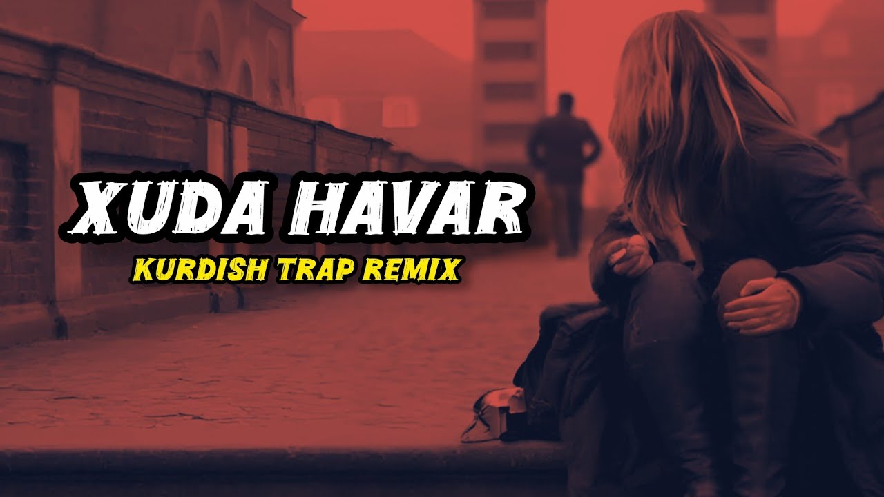 [ Xuda Havar ] Kurdish Trap - Sayit Official
