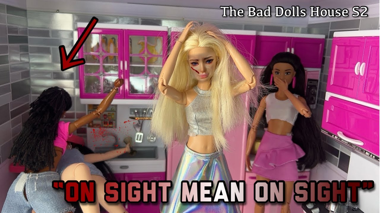 The Bad Dolls House S2Ep1 “on sight” * For Mature Audiences*