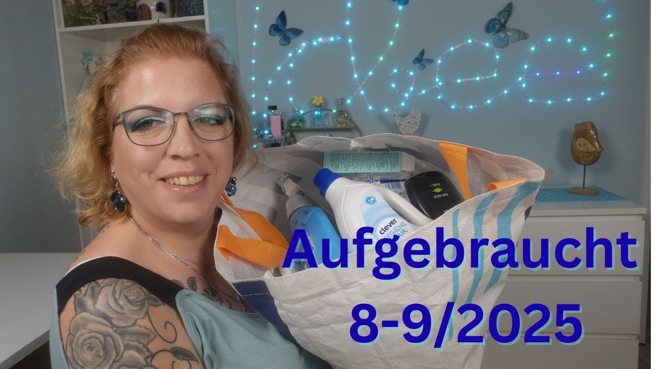 Aufgebraucht August, September 2025