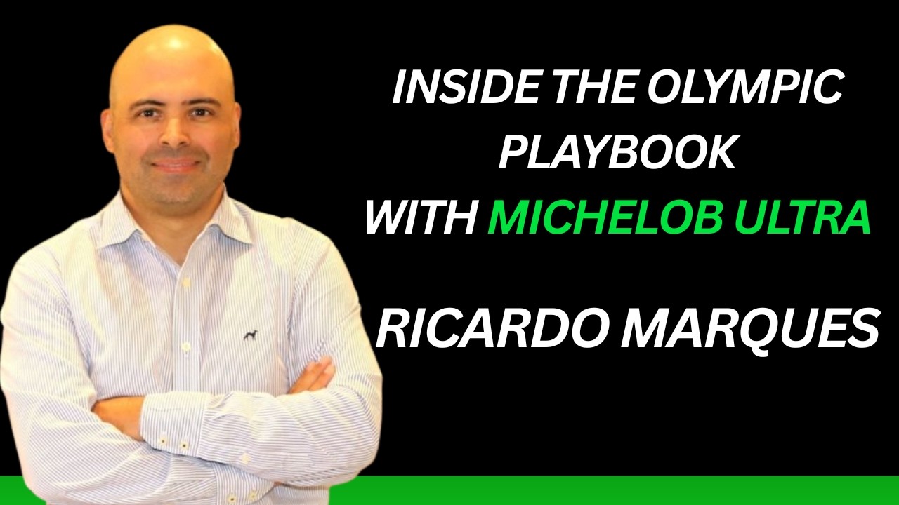 Ricardo Marques, Michelob Ultra — Inside the Olympic Playbook: How Ultra Activates Global Sports