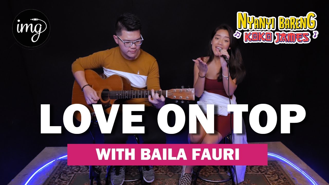 LOVE ON TOP - BEYONCE COVER Ft. BAILA FAURI 