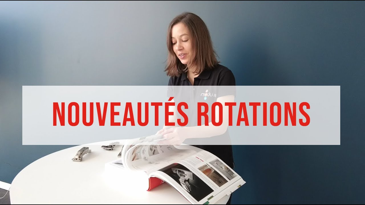 LES NOUVEAUTÉS : FAMILLE ROTATIONS