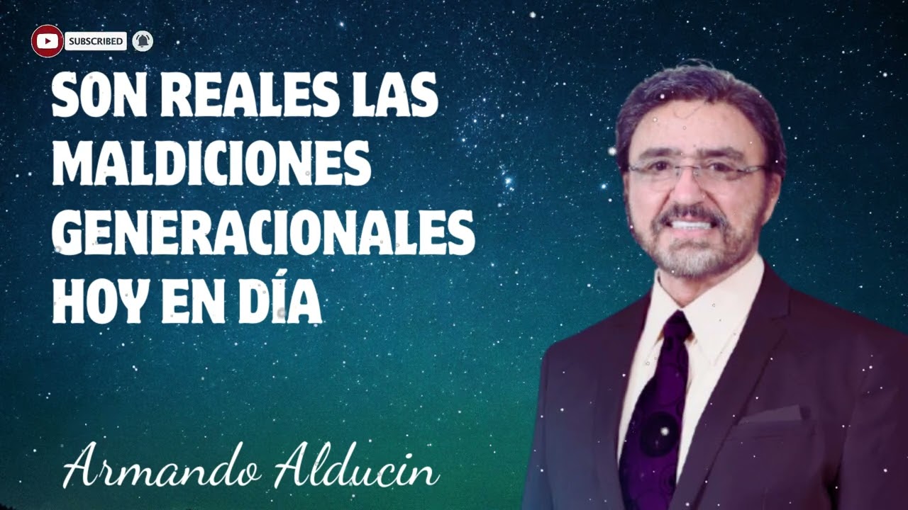 Dr. Armando Alducin - Son Reales Las Maldiciones Generacionales Hoy En Día