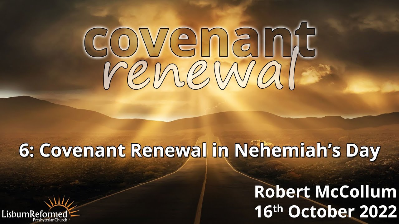Covenant Renewal in Nehemiah&rsquo;s Day